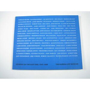 Drawing On The East End 1940 to 1988 The Parrish Art Museum Book